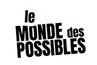 Le Monde des Possibles